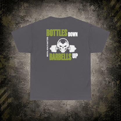 Bottles Down, Barbells Up – Mental Health Matters Tee