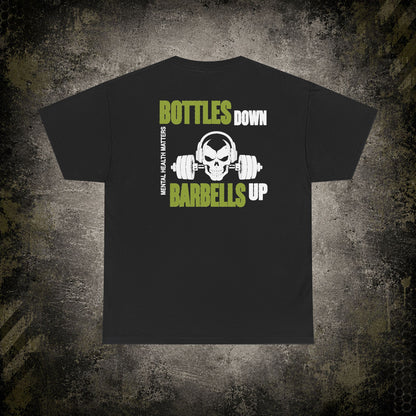 Bottles Down, Barbells Up – Mental Health Matters Tee