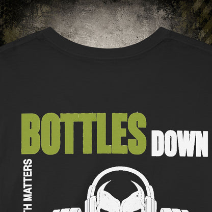 Bottles Down, Barbells Up – Mental Health Matters Tee