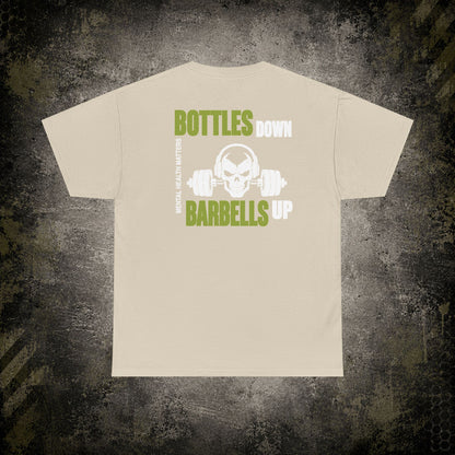 Bottles Down, Barbells Up – Mental Health Matters Tee