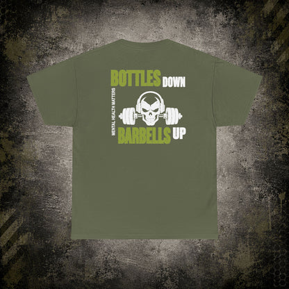 Bottles Down, Barbells Up – Mental Health Matters Tee