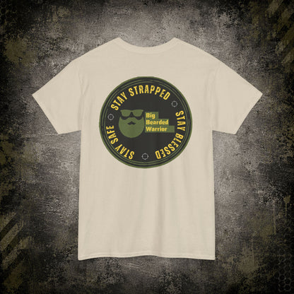Stay Strapped T‑Shirt — Big Bearded Warrior