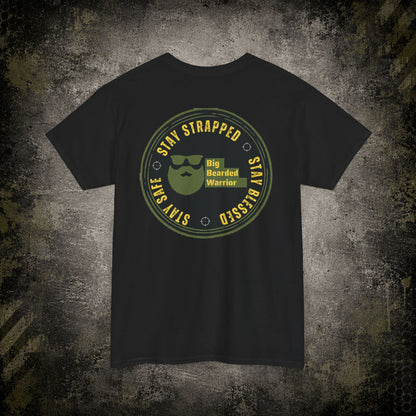 Stay Strapped T‑Shirt — Big Bearded Warrior